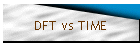 DFT vs TIME